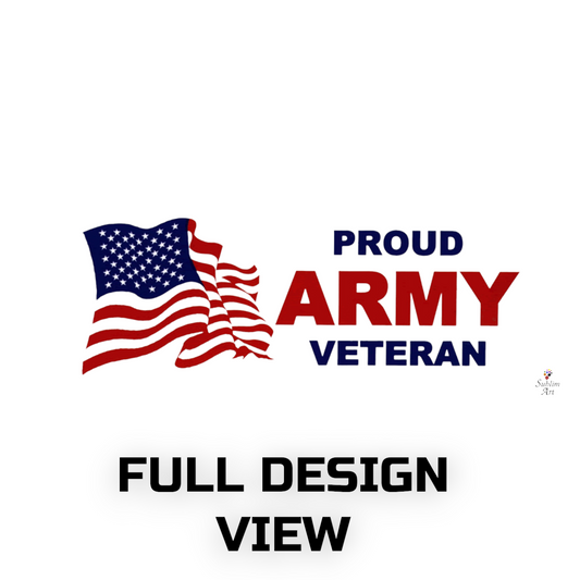 SUBLIMART: Veteran - Mug 'Proud Army Veteran' (Design #25)