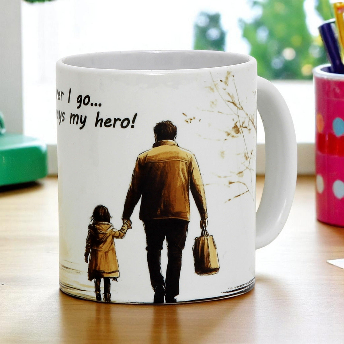 SUBLIMART: Father's Day Mug with GIRL "Wherever I go... You're always my hero!" Gift for Dad by RC Designs