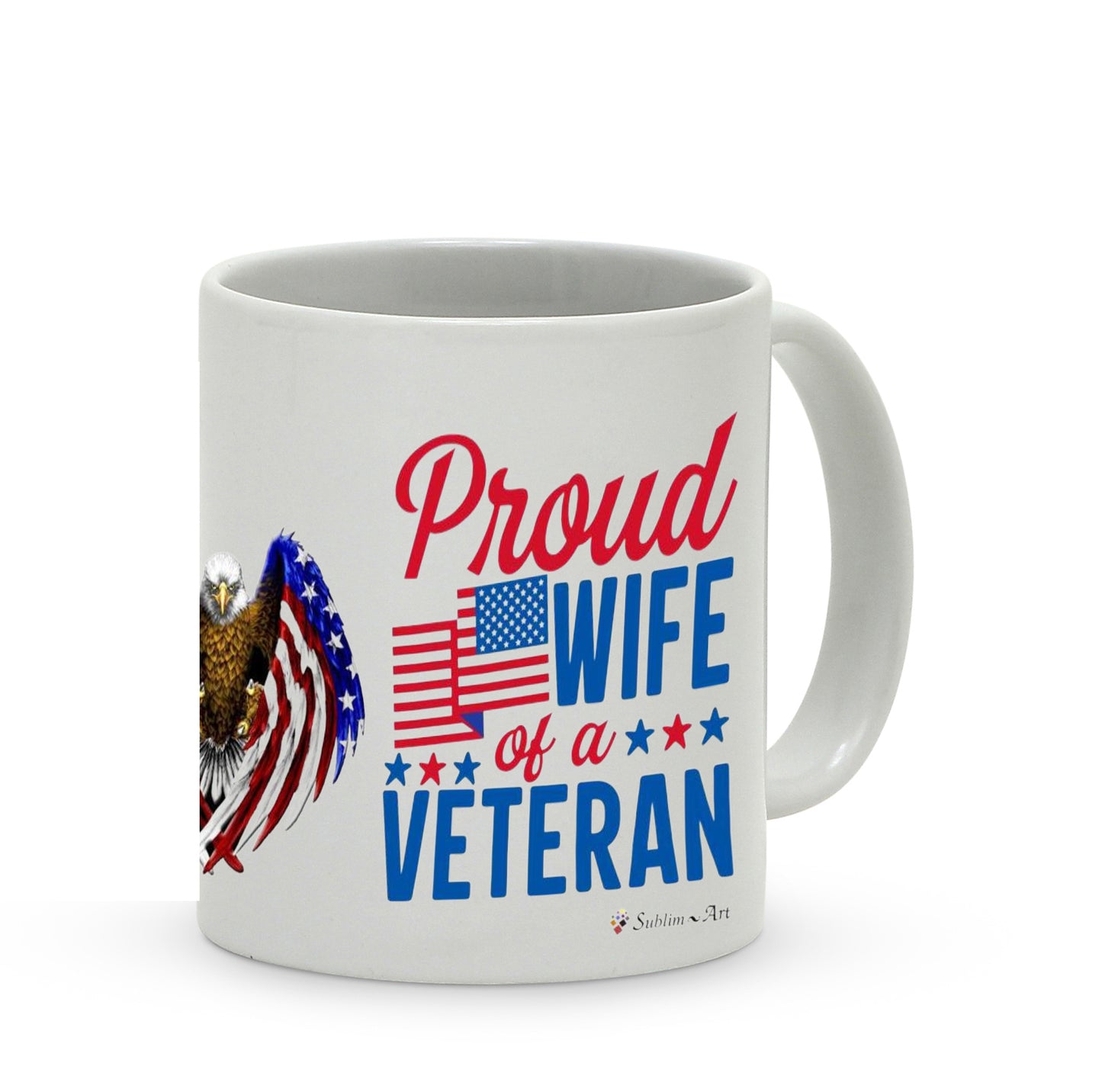 SUBLIMART: Veteran - Mug 'Proud Wife of Veteran' (Design #16E)