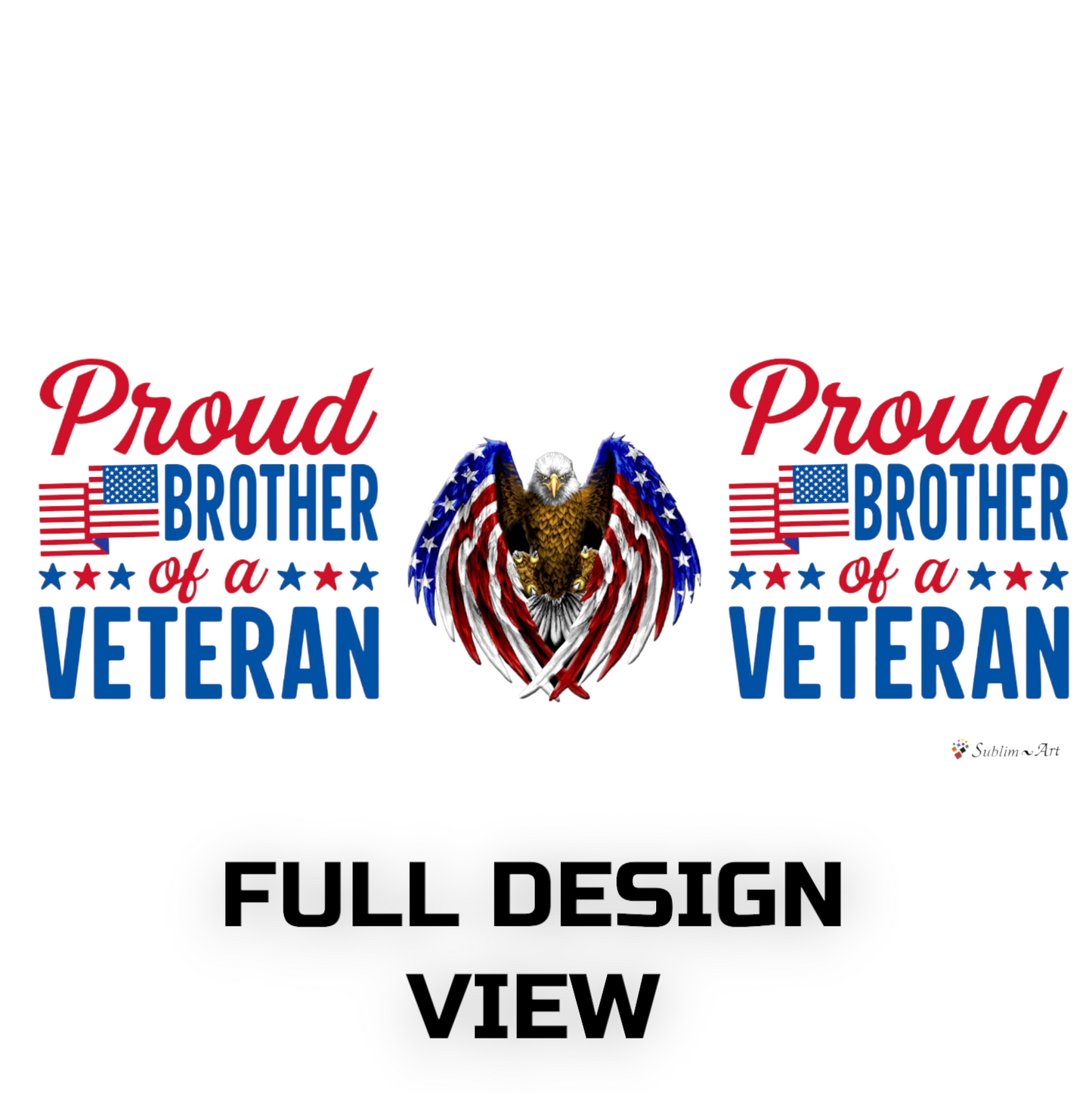 SUBLIMART: Veteran - Mug 'Proud Brother of Veteran' (Design #16B)